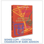 signed copy of Cocktail Chameleon by Mark Addison